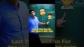 Last 75 Days Plan For 700+ Marks in NEET 2025 | NEET 2025 revision Strategy  @MotionNVSir #shorts