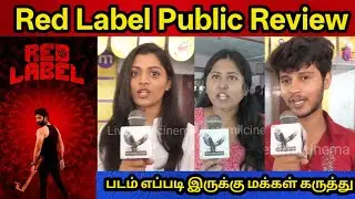 Red Label Public Review | Red Label Movie Review