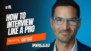 How to Create Great Content and Interview Like a Pro with Guy Raz