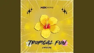 Tropical Fun