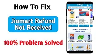 Jiomart refund not received | Jiomart refund not coming