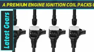A Premium Engine Ignition Coil Packs Compatible - Review 2023