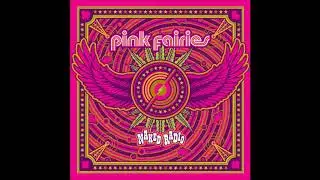 Pink Fairies -  Runnin' Out Of Road