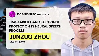 Traceability and Copyright Protection in Neural Speech Process: Junzuo Zhou