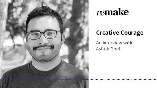 065. Ashish Goel: Creative Courage