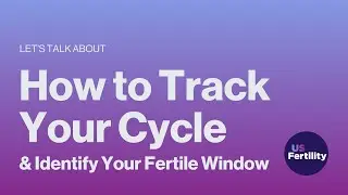 How to Track Your Cycle & Find Your Fertile Window | Fertility 101