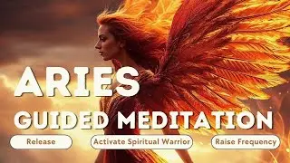 Aries Daily Meditation | Activate Inner Warrior | I AM!