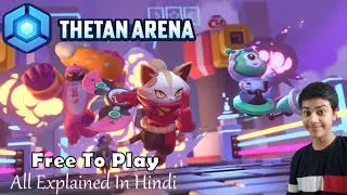 Play-To-Earn Web3 Thetan Arena game | Explained in Hindi |