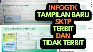 UPDATE INFOGTK TAMPILAN BARU | PENJELASAN SKTP PER BULAN BELUM TERBIT DAN SUDAH TERBIT SKTP
