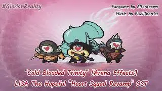 Cold Blooded Trinity [Arena Effects] | LISA The Hopeful 