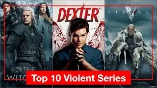 Top 10 Violent Series