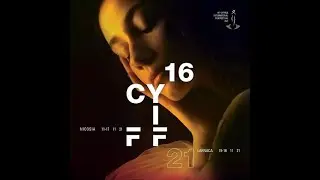 CYIFF 2021 - 16th Cyprus International Film Festival - November 11-17, Nicosia and Larnaca #BESTFILM