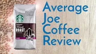 Starbucks French Roast Coffee Review