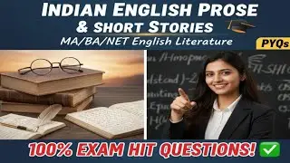 Indian English Prose & Short Stories PYQs | MA/BA/NET English Literature | 100% Exam Hit Questions..