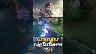 Granger Lightborn #mobilelegends #wanwanmlbb #fypshorts #mlbb