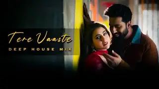 Tere Vaaste (ACV Deep House Mix) | Zara Hatke Zara Bachke - Remix