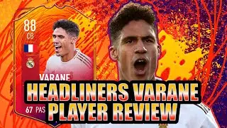 88 HEADLINERS VARANE Player Review