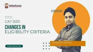 CAT 2021 - Changes in Eligibility Criteria