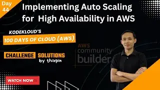 Day 44: Implementing Auto Scaling for High Availability in AWS | 100 Days of Cloud (AWS)