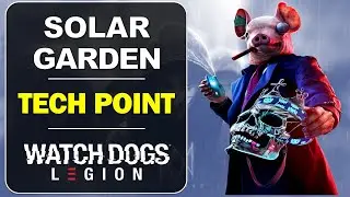Solar Garden: Tech point Location | Nine Elms | Watch Dogs Legion Collectibles Guide