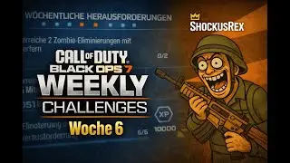 Puls auf 180... W&ouml;chentliche Herausforderungen Woche 6 - Black Ops 7