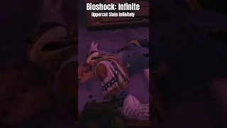 Bioshock: Infinite Uppercut