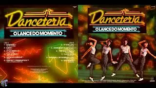 Danceteria - O Lance do Momento [Som Livre, 1984]