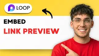 How to Embed a Link Preview in Microsoft Loop [2026 Full Guide]