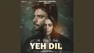 Ab Rota Nahi Yeh Dil