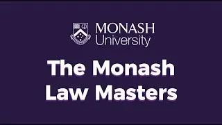 Monash University - The Monash Law Masters