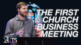 The First Church Business Meeting