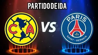 Am&eacute;rica VS PSG Soccer champions Partodo de Ida FTS