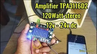 kit amplifier TPA3116D2 120Watt stereo 12v - 24v dc