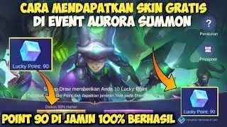 Cara Cepat Mendapatkan skin Gratis Di Event Aurora Summon #mobilelegends  #mlbb