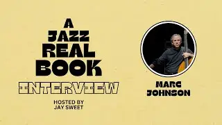 Marc Johnson | A Jazz Reel Book INTERVIEW