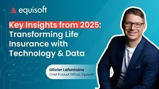Key Insights from 2025: Transforming Life Insurance with Technology and Data