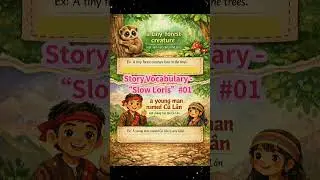 #01 Story Vocabulary | Slow Loris 🦥 | Set 1 | Learn English Through Stories
