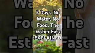 What Is the Esther Fast? The Power of Absolute Fasting Explained