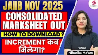 JAIIB Nov 2025 Result Out | How to Download JAIIB Consolidated Marksheet? Increment Date? Niharika W