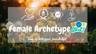 Female Archetype Quiz