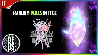 Random Pulls Final Fantasy Brave Exvius | FFBE