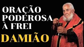 ORAÇÃO DE FREI DAMIÃO