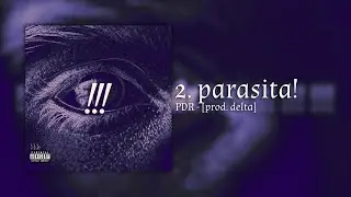 PDR - parasita! [prod. delta]