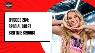 Wrestling with Heart episode 264: special guest Brittnie Brooks