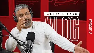 Raw Vlogs by Ankur K Garg - Episode 12 - Disruption Podcast