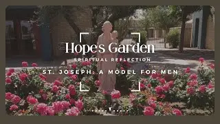 St. Joseph as a Model for Men