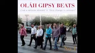 Oláh Gypsy Beats - Aven mande