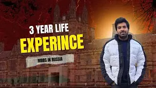 3 year life experience Mbbs in Russia [MBBS ABROAD MINI VLOG ]