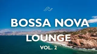 The Bossa Nova Lounge Vol. 2 | Two and a half hours of new Bossa Nova with soft strings
