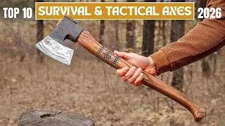 TOP 10 Best Survival Axes and Tomahawks in 2026 (Ultimate Review)